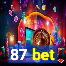 87 bet